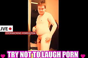 Attempt Not to Laugh Porn SILLY COCKSUCKING HOMOGOON