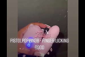 Pistolpoppin38 Finger Licking Good