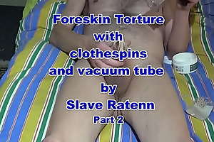 Foreskin sanitize mission for slave Ratenn Part2