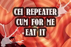 cei repeater cum for me and wasting it chicken boi