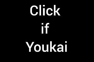 POV: You're a yokai
