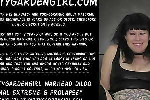 Dirtygardengirl warhead dildo anal ground-breaking increased by  prolapse